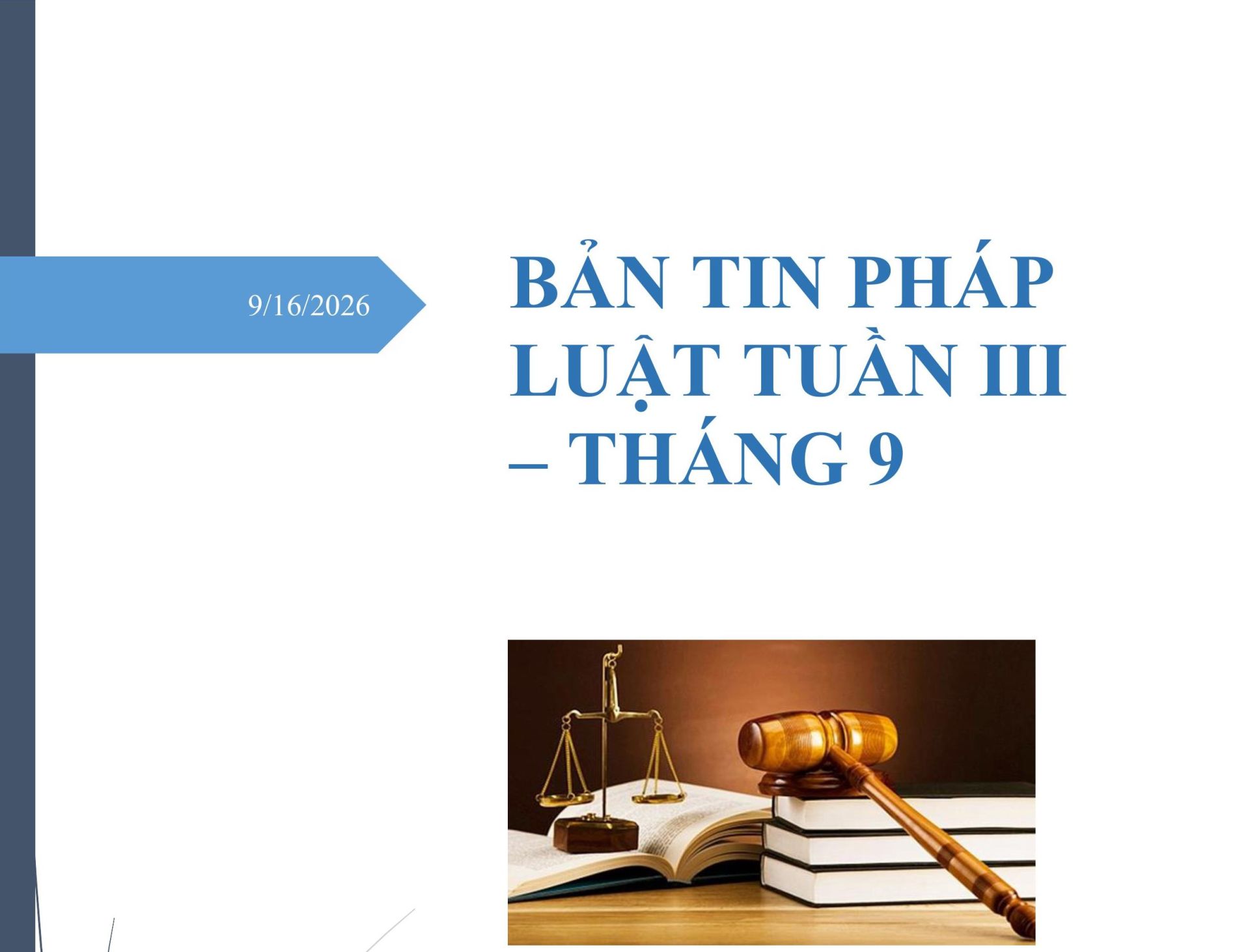 BẢN TIN PHÁP LUẬT TUẦN III - THÁNG 9